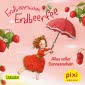 Pixi 2439: Erdbeerinchen Erdbeerfee - Alles voller Sonnenschein
