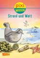 Pixi Wissen 33: Strand und Watt