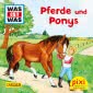 Pixi 2519: WAS IST WAS: Pferde und Ponys