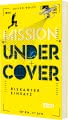 Mission Undercover 1: Riskanter Einsatz