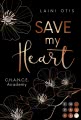 Save my Heart (C.H.A.N.C.E. Academy 2)