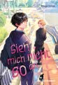 Sieh mich nicht so an
