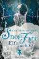 SnowFyre. Elfe aus Eis (Königselfen-Reihe 1)