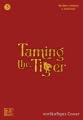 Taming the Tiger 5