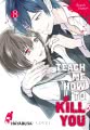 Teach me how to Kill you 8