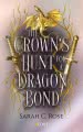 Cover von „The Crown’s Hunt for a Dragon Bond“