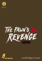 The Pawn's Revenge – 3rd Season 2