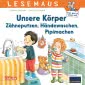 LESEMAUS 169: Unsere Körper – Zähneputzen, Händewaschen, Pipimachen