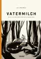 Vatermilch: Die Irrfahrten des Rufus Himmelstoss (Vatermilch 1)