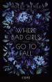 Where Bad Girls go to Fall (Good Girls 2)