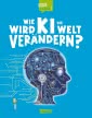 Cover von „Wie wird KI die Welt verändern?“