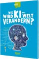 Cover von „Wie wird KI die Welt verändern?“