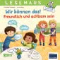 LESEMAUS 128: Wir können das! Freundlich und achtsam sein
