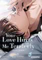 Cover von „Your Love Hurts Me Tenderly“