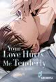 Cover von „Your Love Hurts Me Tenderly“