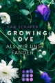 Growing Love. Als wir uns fanden