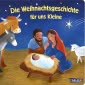 Die Weihnachtsgeschichte für uns Kleine