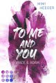 To Me and You. Grace & Adam (My Way To You 1)