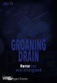 Groaning Drain – Horror aus dem Untergrund