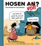 Hosen an oder voll? – Vom Kampf der Geschlechter