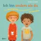 Ich bin anders als du – Ich bin wie du: Das riesengroße Wende-Bilderbuch mit Spieltipps