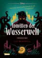 Disney. Twisted Tales: Inmitten der Wasserwelt (Arielle)