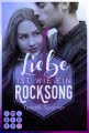 Liebe ist wie ein Rocksong (Die Rockstars-Serie)