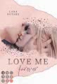 Love Me Forever (Crushed-Trust-Reihe 4)