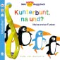 Baby Pixi (unkaputtbar) 83: Mein Baby-Pixi-Buggybuch: Kunterbunt, na und?