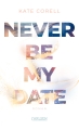 Never Be My Date