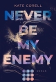 Never Be My Enemy