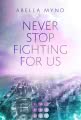 Never Stop Fighting For Us 