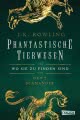 Hogwarts-Schulbücher: Phantastische Tierwesen und wo sie zu finden sind