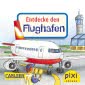 Pixi - Entdecke den Flughafen