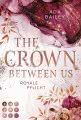 The Crown Between Us. Royale Pflicht (Die "Crown"-Dilogie 2)