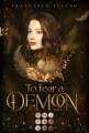 To Fear a Demon (Erbin der Lilith 1)