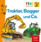 Frag doch mal ... die Maus!: Traktor, Bagger und Co.