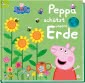 Peppa Wutz Bilderbuch: Peppa schützt unsere Erde