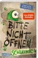 Bitte nicht öffnen 2: Schleimig!