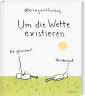 kriegundfreitag: Um die Wette existieren