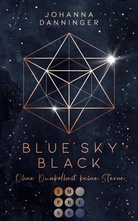 Bücherblog. Neuerscheinungen. Buchcover. Blue Sky Black - Ohne Dunkelheit keine Sterne von Johanna Danninger. Fantasy. Jugendbuch. Carlsen Verlag.