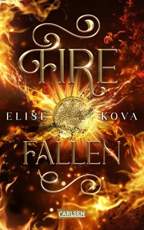 Bücherblog. Rezension. Buchcover. Fire Fallen (Band 2) von Elise Kova. Jugendbuch. Fantasy. Carlsen Verlag.