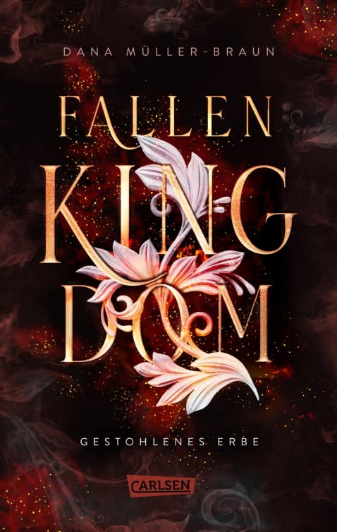 Bücherblog. Neuerscheinungen. Buchcover. Fallen Kingdom - Gestohlenes Erbe (Band 1) von Dana Müller-Braun. Jugendbuch. Fantasy. Carlsen Verlag.