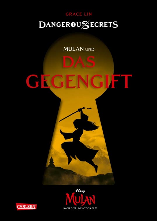 Bücherblog. Neuerscheinungen. Buchcover. Disney - Dangerous Secrets: Mulan und das Gegengift von Grace Lin. Fantasy. Jugendbuch. Carlsen Verlag.