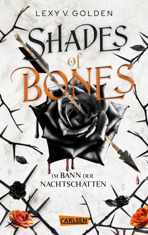 Bücherblog. Neuerscheinungen. Buchcover. Shades of Bones - Im Bann der Nachtschatten (Band 2) von Lexy v. Golden. Fantasy. Jugendbuch. Carlsen Verlag.