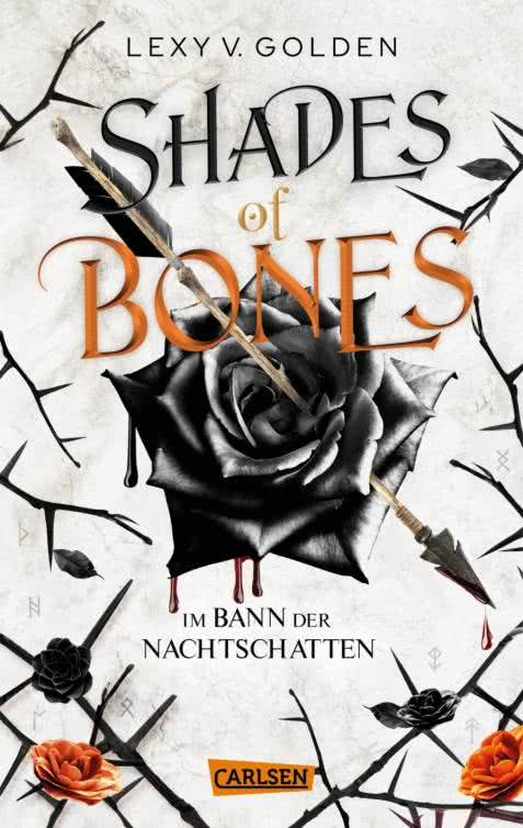 Bücherblog. Rezension. Buchcover. Shades of Bones - Im Bann der Nachtschatten (Band 2) von Lexy v. Golden. Fantasy. Carlsen Verlag.