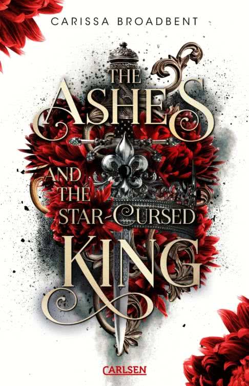 Bücherblog. Neuerscheinungen. Buchcover. The Ashes and the Star-Cursed King (Band 2) von Carissa Broadbent. Fantasy. Carlsen Verlag.