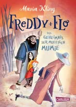 Freddy und Flo 2: Das Geheimnis der muffigen Mumie