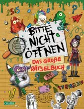 Bitte nicht öffnen: Das große Rätselbuch