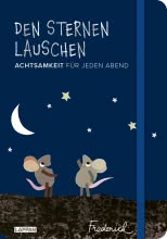 Den Sternen lauschen – Achtsamkeit für jeden Abend (Frederick von Leo Lionni)